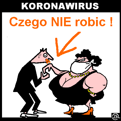 Koronawirus co nie robić | Niepoprawni.pl