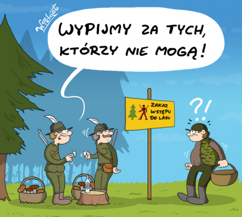 leśnicy, las, zakaz, zostańwdomu, satyra, grzyby, humor, rysunek satyryczny, galeriawidgeta, widget