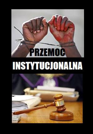 przemoc instytucjonalna przemoc instytucjonalna