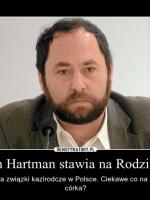 Hartman chce związków kazirodczych